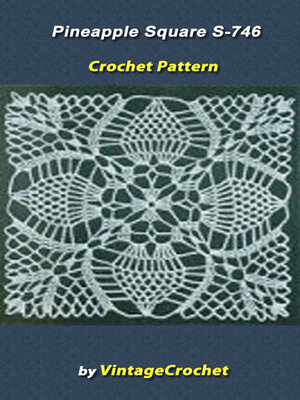 cover image of Pineapple Square S-746 Vintage Crochet Pattern